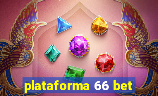 plataforma 66 bet